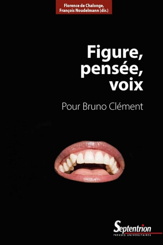 Figure, pensée, voix pour Bruno Clément