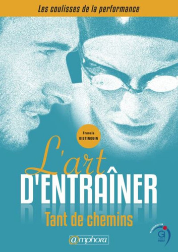 L'art d'entraîner Tant de chemins !