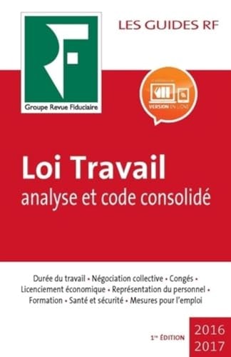 Loi Travail analyse et code consolidé