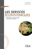 Les services écosystémiques Repenser les relations nature et société