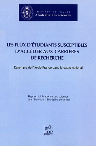 Les flux d'étudiants susceptibles d'accéder aux carrières de recherche L'exemple de l'Ile-de-France dans le cadre national
