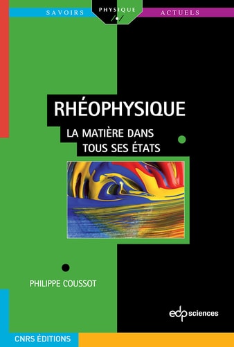 Rhéophysique La matière dans tous ses états