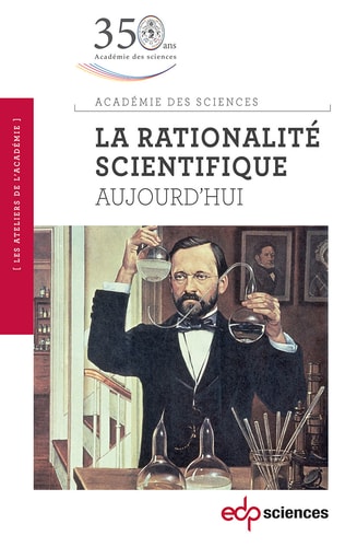 La rationalité scientifique Aujourd'hui