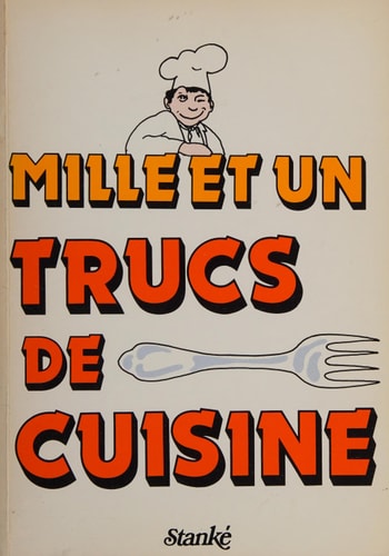 Mille et un trucs de cuisine