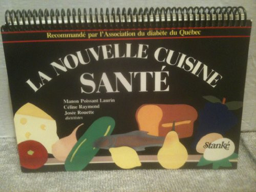 La nouvelle cuisine santé