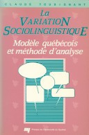 LA Variation Sociolinguistique: Modele Quebecois Et Methode d Analyse