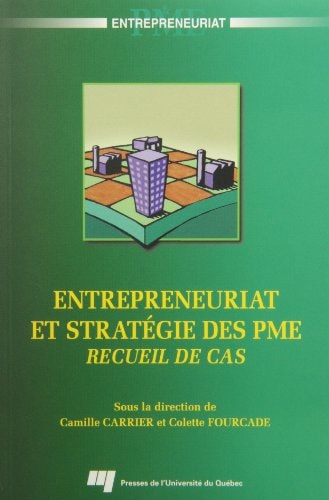 Entrepreneuriat et stratégie des PME recueil de cas