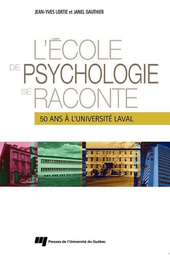 L'École de psychologie se raconte 50 ans à l'Université Laval