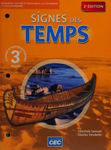 Signes des Temps Géographie, Histoire et éducation à la Citoyenneté, 2e Cycle du Primaire: Cahier D'apprentissage