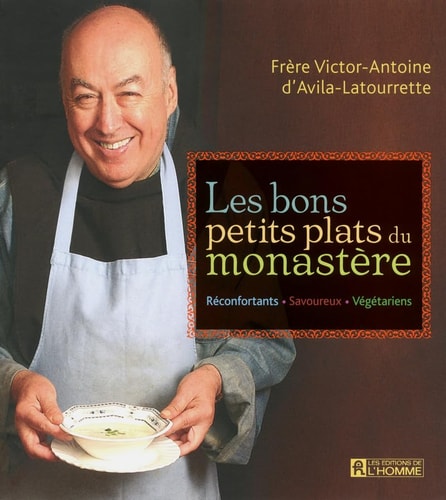 Les bons petits plats du monastère Réconfortants, savoureux, végétariens