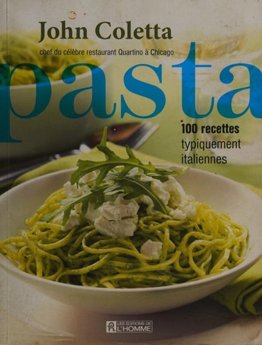 Pasta 100 Recettes Typiquement Italiennes