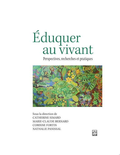 Éduquer au vivant. Perspectives, recherches et pratiques