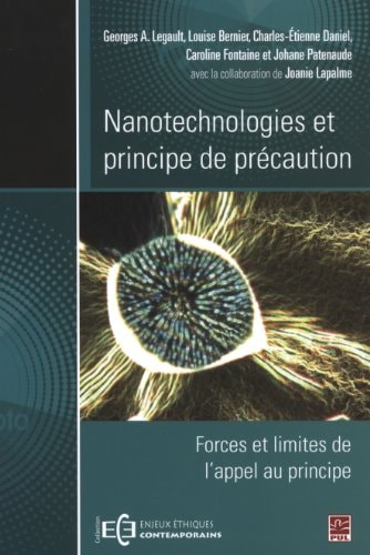 Nanotechnologies et principe de précaution forces et limites de l'appel au principe