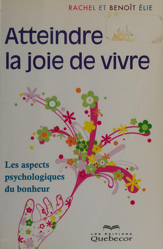 Comment Acquérir la Joie de Vivre