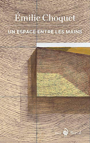 Un espace entre les mains récit
