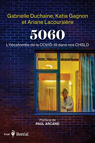 5060 l'hécatombe de la COVID-19 dans nos CHSLD