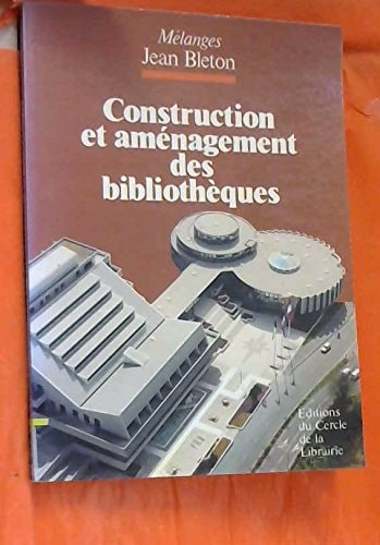 Construction et aménagement des bibliothèques