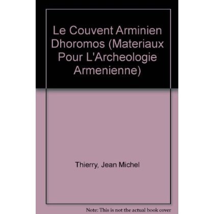 Le couvent armenien d'Horomos (Materiaux Pour L'Archeologie Armenienne) (French Edition)