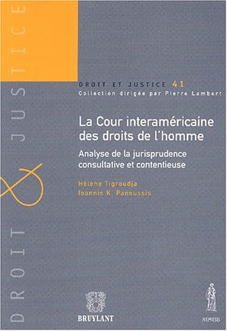 La Cour interaméricaine des droits de l'homme analyse de la jurisprudence consultative et contentieuse