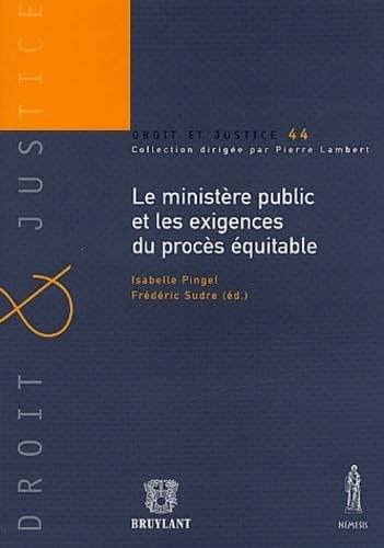 Le ministère public et les exigences du procès équitable