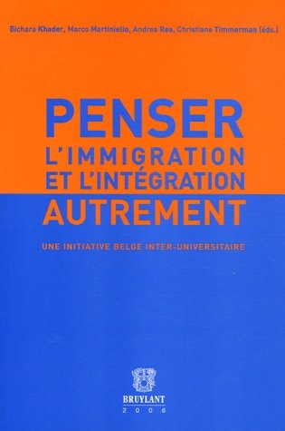Penser l'immigration et l'intégration autrement (LSB. HORS COLL.) (French Edition)