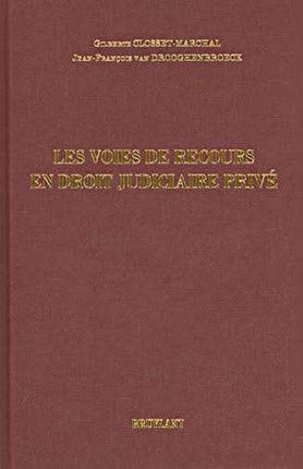 Les voies de recours en droit judiciaire privé