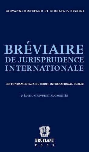 Bréviaire de jurisprudence internationale les fondamentaux du droit international public