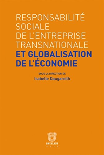 Responsabilité sociale de l'entreprise transnationale et globalisation de l'économie