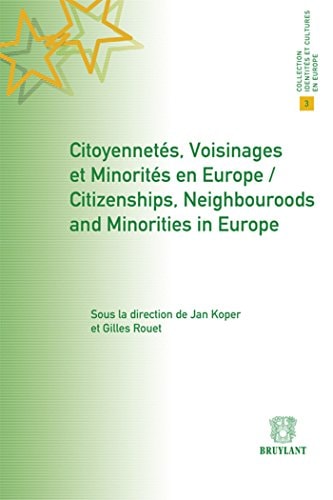 Citizenshps Neighbourhds and Minorities Europe -English-French