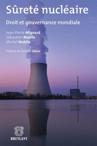 Sûreté nucléaire droit et gouvernance mondiale