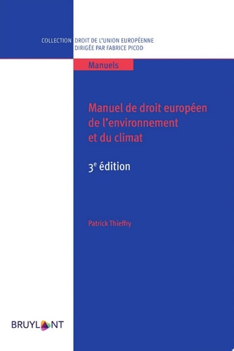 Manuel de droit européen de l'environnement et du climat MANUEL DROIT ENVIRONNEMENT UE