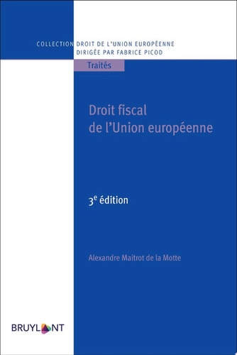 Droit fiscal de l'Union européenne DROIT FISCAL DE L'UE