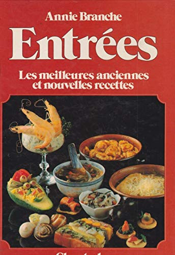 Entrées: délicieuses entrées chaudes et froides