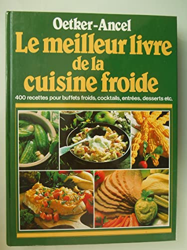 Le Meilleur livre de la cuisine froide