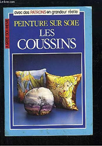 Les Coussins: peinture sur soie