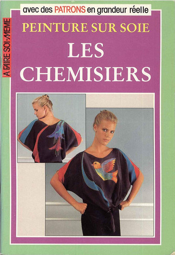 Les chemisiers: peinture sur soie
