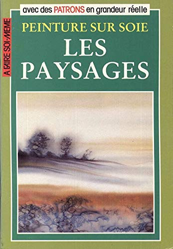 Les paysages: peinture sur soie