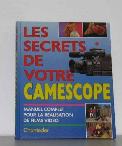 Les secrets de votre camescope