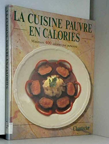 La cuisine pauvre en calories