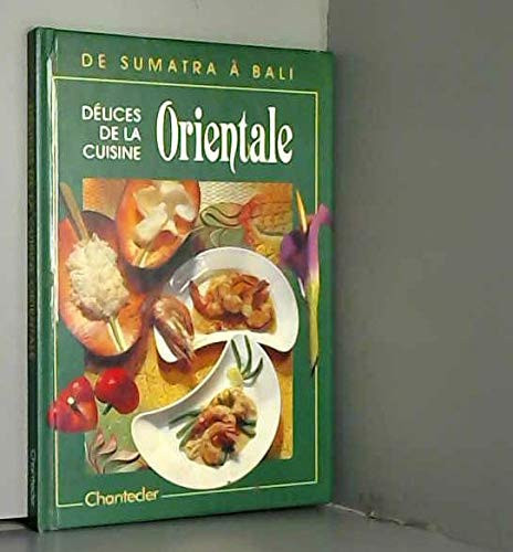 Délices de la cuisine orientale