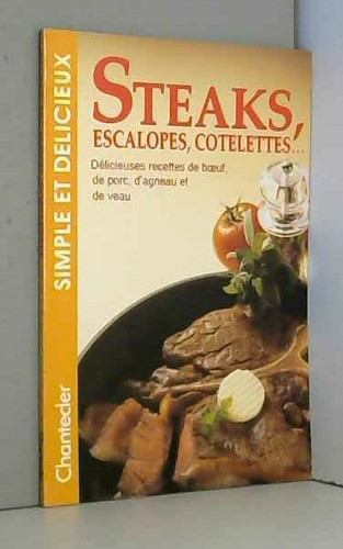 Steaks, escalopes, côtelettes