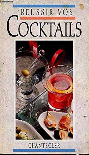 Reussir Vos Cocktails