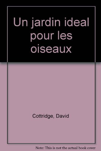 Un jardin idéal pour les oiseaux