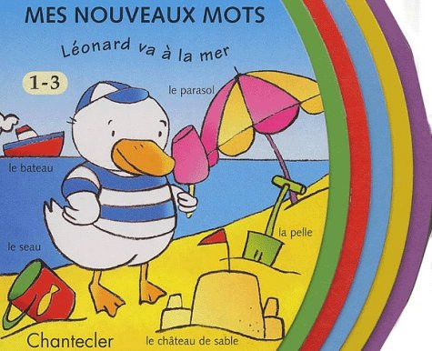 Mes Nouveaux Mots. Leonard Va A La Mer, 1/3 Ans