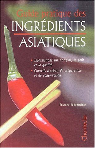 Guide pratique des ingrédients asiatiques