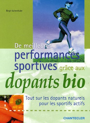 De meilleures performances sportives grâce aux dopants bio