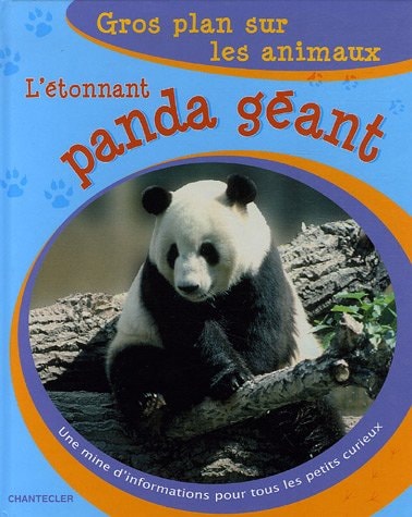 L'étonnant panda géant une mine d'informations pour tous les petits curieux