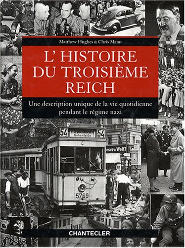 L'histoire du Troisième Reich: une description unique de la vie quotidienne pendant le régime nazi