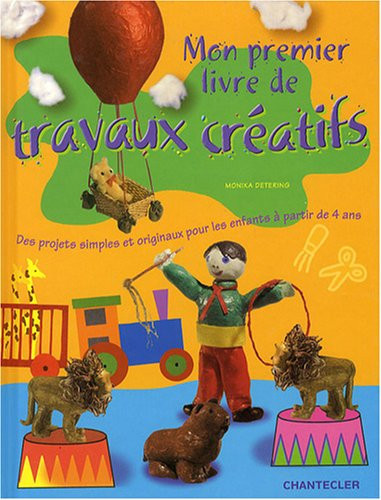 Mon premier livre de travaux créatifs