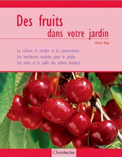 Des fruits dans votre jardin